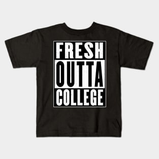 Fresh Outta College Kids T-Shirt